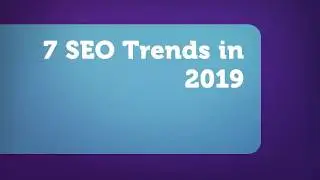 7 SEO trends in 2019