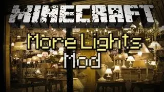 Minecraft: More Lights Mod - New Decorative Light Furniture!