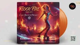 Floor Fire (Radio Edit) &ndash; Carl Bausch Project
