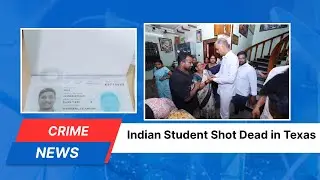Indian Student Shot Dead During Night Shift in Texas | India Abroad