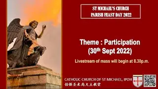 30th Sept 2022: SMC Feast Day ~ Theme = Participation