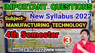Important questions|| MANUFACTURING TECHNOLOGY || 4th Semester 2022 || Diploma (Mech. Engg.)