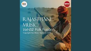 Rajasthani Music vol.02 Folk Fusion