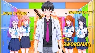 Dumating Ang Pinakamalakas Na Lalaki Sa Paaralang Pinamumunuan Ng Babae | Manhwa Recap