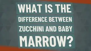 What is the difference between zucchini and baby marrow?