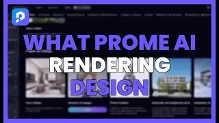 WHAT IS PROME AI? A RENDERING AND DESIGN PLATFORM