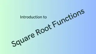 Square Root Functions