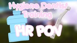 Hygiene Dentist Training | HR POV 