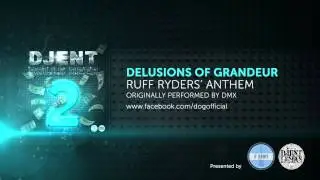 Delusions Of Grandeur - Ruff Ryders' Anthem (by DMX)