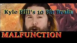 Kyle Hill's Ten Bit Brain Malfunction ~ Clearing the Confusion
