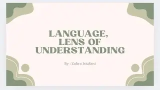 TEFL - Micro Teaching (Final Exam) | Language, Lens of Understanding 