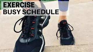How to Find Time Work Out and Exercise with a Busy Schedule