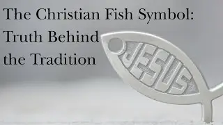 The Christian Fish Symbol: Truth Behind the Tradition