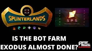 IS THE BOT FARM EXODUS ALMOST DONE? (SPLINTERLANDS)