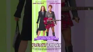 2000'S ERA FREAKY FRIDAY LINSAY LOHAN & JAMIE LEE CURTIS