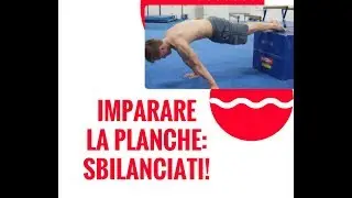 IMPARARE LA PLANCHE: GLI SBILANCIAMENTI RIALZATI!