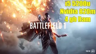 Battlefield 1 | i5 5200u Nvidia 820M 4 GB RAM | Gameplay