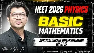 Differentiation part 2  | Basic Maths for Physics | NEET 2026 PINAK Batch #pjsir #mittalsirbiology