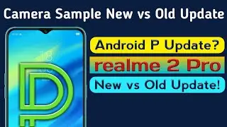 realme 2 Pro update New Color OS Android P Software Update ?