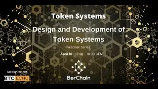 BerChain presents: Token Systems - Design & Development of Token Systems