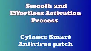 Cylance Smart Antivirus Setup: Quick and Easy Installation Steps