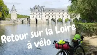 Retour sur la Loire à vélo