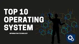 The Top 10 Best Operating Systems For PC !! SystemTech