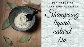 Mon shampoing maison naturel et  bio