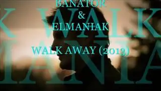 Banator ft Elmaniak - Walk away
