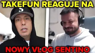 TAKEFUN REAGUJE NA NOWY VLOG SENTINO