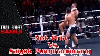THAI FIGHT SAMUI 2017 🥊 Nick Price (Australia) Vs. Saiyok Pumphanmuang Windy Sport (Thailand)