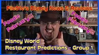 File91e's Disney News & Reviews (File91e's Disney World Restaurant Predictions – Group 1)
