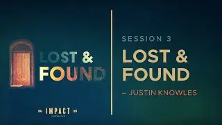Session 3 - LOST & FOUND