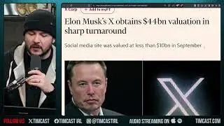 Elon Musk WINS, X Now Valued At $44 BILLION Proving Libs WRONG, Free Speech PAYS And WOKE IS BROKE