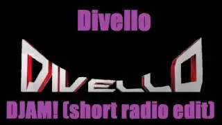 Divello - DJAM (short radio edit)