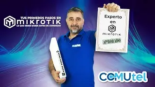 🚀 Tus Primeros Pasos en MikroTik | Lo que Debes Saber Antes de Comenzar – Comutel