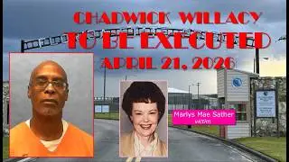 Scheduled Execution (04/21/26): Chadwick Willacy – Florida Death Row – Murder of Marlys Mae Sather