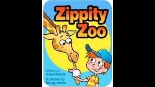 Zippity Zoo | By Julia Dweck | Kids Story Book Read Aloud | Illustrated By Doug Jones |Early Readers