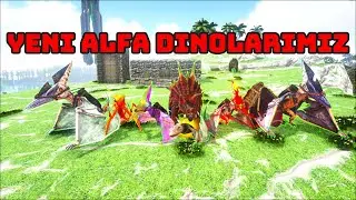 Yeni Alfa Dinolarımız / AG Reborn Modu Ark Crystal Isles B-3 #agreborn #alfadinozorlar