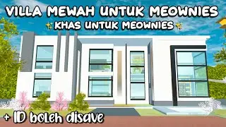 Review Villa Mewah Untuk Meownies || ID props boleh disave || Sakura School Simulator