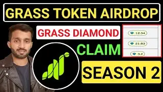 📢GRASS TOKEN AIRDROP🔥GRASS DIAMOND🆕SEASON 2 CLAIM✅HOW TO EARN DAIMOND 📌