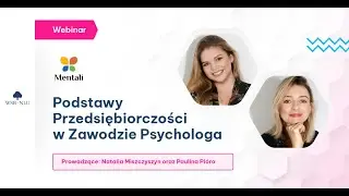 Podstawy Przedsiębiorczości w Zawodzie Psychologa 🧠 | WEBINAR JMAGO x MENTALI 💙