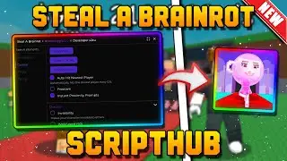🔥 ScriptHub - Steal A Brainrot Script | Auto Farm - Auto Steal - Auto Rob | Celular & PC [2025]