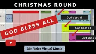 God Bless All / Christmas Rounds or Canon Instrumental 3 parts / Mr. Velez Virtual Music