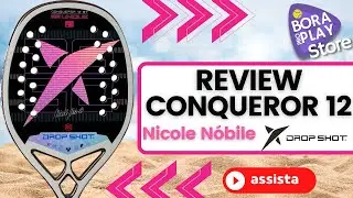 REVIEW RAQUETE BEACH TENNIS - CONQUEROR 12 BT - NICOLE NOBILE   DROPSHOT