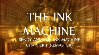 YouTubers' Reactions To: The Ink Machine (BATIM: Chapter 1 (Remastered))