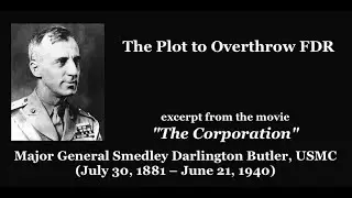The Plot to Overthrow FDR, Major General&nbsp;Smedley Butler, USMC