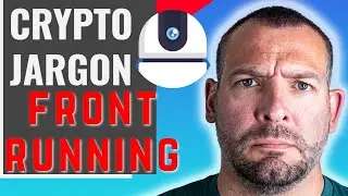 Crypto Vocab:  Front Running - Check Your GAS AND SLIPPAGE