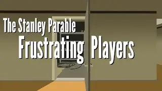 The Stanley Parable &bull; Frustrating Players