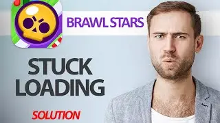How To Fix Brawl Stars App Stuck Loading Problem | Step By Step